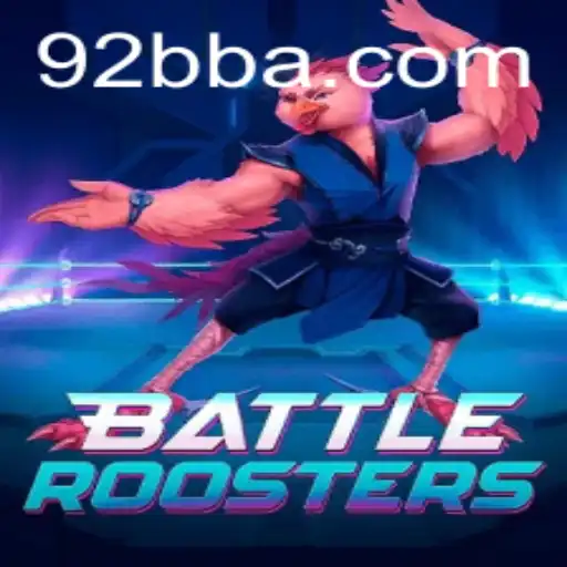 BattleRoosters: Estratégias de Jogo e Regras Emocionantes no 92BB.com