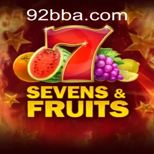 Explorando SevensFruits: O Guia Completo do Jogo de Cassino e sua Conexão com 92BB.com